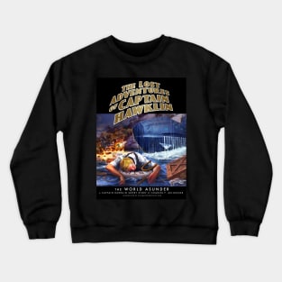 The Lost Adventuresof Captain Hawklin: The World Asunder Crewneck Sweatshirt